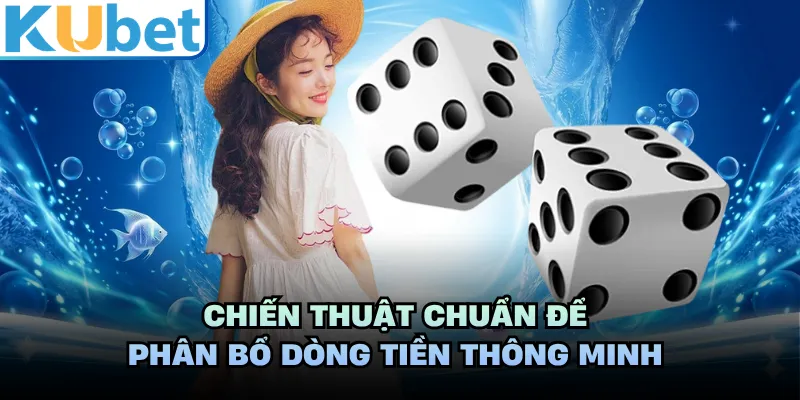 Chiến thuật chuẩn để phân bổ dòng tiền thông minh